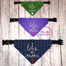 Pet Over Collar Bandana ITH 3 Sz-I love MY mom